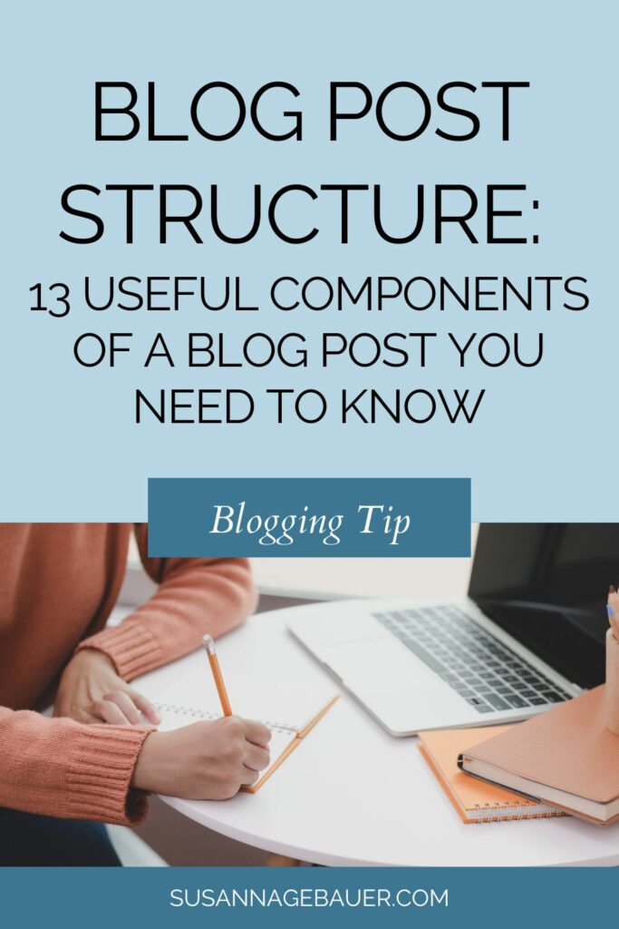 Blog Post Structure: 13 Useful Components Of A Blog Post You Need To Know. Are you aware that the blog post structure is crucial for success? Here are the components of a blog post that are important! Which elements of a perfect blog post did you miss?
