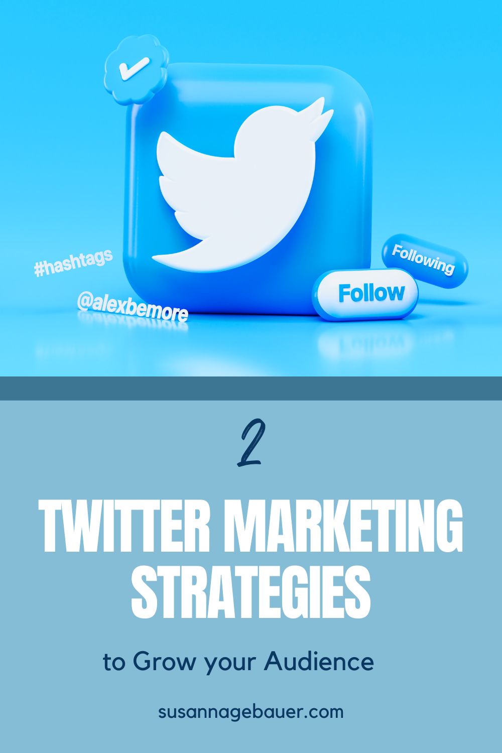 2 Twitter Marketing Strategies to Grow your Audience and Reach